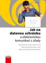 E-kniha Jak na datovou schránku a elektronickou - Jiří Lapáček