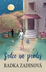 E-kniha Srdce na prodej - Radka Zadinová
