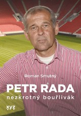 E-kniha Petr Rada: nezkrotný bouřlivák - Petr Rada, Roman Smutný