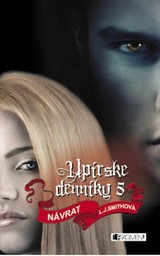 E-kniha Upírske denníky 5 – Návrat - Marína Gálisová, L.J. Smith