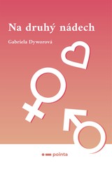 E-kniha Na druhý nádech - Gabriela Dyworová