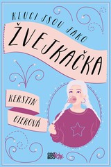 E-kniha Kluci jsou jako žvejkačka - Kerstin Gier