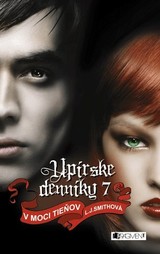 E-kniha Upírske denníky 7 – V moci tieňov - Marína Gálisová, L.J. Smith