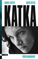 E-kniha Katka - Michal Třeštík, Michael Třeštík, Tomáš Třeštík