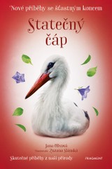 E-kniha Nové příběhy se šťastným koncem – Statečný čáp - Jana Olivová