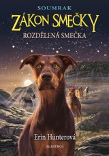 E-kniha Zákon smečky: Soumrak (1) - Rozdělená smečka - Erin Hunter, Erin Hunterová