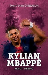 E-kniha Kylian Mbappe - Matt Oldfield, Tom Oldfield
