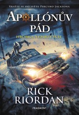 E-kniha Apollónův pád - Hrobka nemrtvých - Rick Riordan