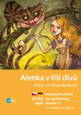 E-kniha Alenka v říši divů A1/A2 (NJ–ČJ) - Caroll Lewis, Jana Navrátilová