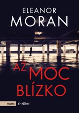 E-kniha Až moc blízko - Eleanor Moran