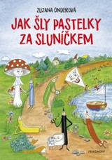 E-kniha Jak šly pastelky za sluníčkem - Zuzana Onderová
