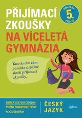 E-kniha Přijímací zkoušky na víceletá gymnázia – český jazyk - Vlasta Gazdíková