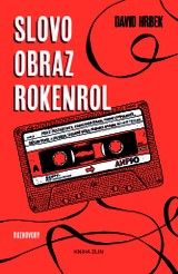 E-kniha Slovo, obraz, rokenrol - David Hrbek