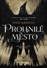 E-kniha Prohnilé město - Leigh Bardugo