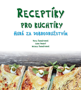 E-kniha Receptíky pro kuchtíky: Hurá za dobrodružstvím! - Pavla Šmikmátorová, Michala Šmikmátorová