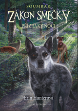 E-kniha Zákon smečky: Soumrak (2) - Přízraky noci - Erin Hunter, Erin Hunterová