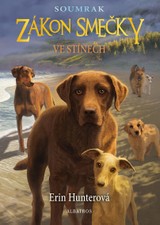 E-kniha Zákon smečky: Soumrak (3) - Ve stínech - Erin Hunter, Erin Hunterová