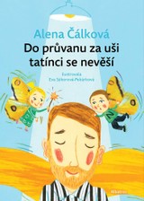 E-kniha Do průvanu za uši tatínci se nevěší - Alena Čálková