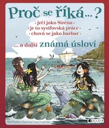 E-kniha Proč se říká ... ? Ječí jako Siréna ... a další známá úsloví - Petr Kostka
