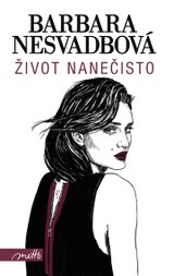 E-kniha Život nanečisto - Bára Nesvadbová, Barbara Nesvadbová