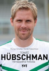 E-kniha Tomáš Hübschman: nenápadná hvězda - Tomáš Hübschman, Roman Smutný