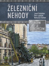 E-kniha Železniční nehody - Ing. Josef Schrötter, Petr Lapáček