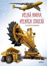 E-kniha Velká kniha velkých strojů - Lukáš Cohorna