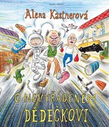 E-kniha O nevyřáděném dědečkovi - Alena Kastnerová