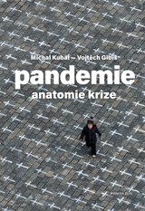 E-kniha Pandemie: anatomie krize - Vojtěch Gibiš, Michal Kubal