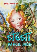 E-kniha Štěstí má moje jméno - Radka Zadinová