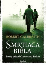 E-kniha Smrtiaca biela - Robert Galbraith (pseudonym J. K. Rowlingové)