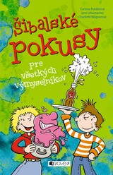 E-kniha Šibalské pokusy pre všetkých výmyselníkov - Jens Schumacher, Charlotte Wagnerová, Corinna Harderová