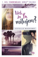 E-kniha Vieš, že ťa milujem? - Estelle Maskame