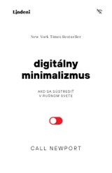 E-kniha Digitálny minimalizmus - Cal Newport