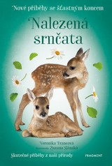 E-kniha Nové příběhy se šťastným koncem – Nalezená srnčata - Veronika Francová