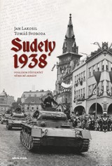 E-kniha Sudety 1938 - Tomáš Svoboda, Jan Lakosil