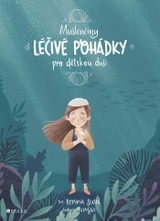 E-kniha Mušlenčiny léčivé pohádky pro dětskou duši - Romana Suchá