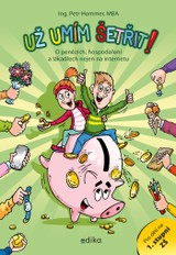 E-kniha Už umím šetřit! - Ing. Petr Hommer MBA