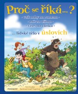E-kniha Proč se říká…? Vzít nohy na ramena – lidské tělo v úslovích - Petr Kostka