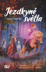 E-kniha Jezdkyně světla - Zrození legendy - Helena Dahlgren