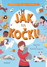 E-kniha Jak na kočku - Rachel Brauniganová, Nigel Kidd