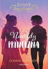 E-kniha Zápisky z Rosewoodu – Navždy princezna - Connie Glynnová