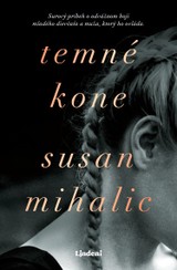 E-kniha Temné kone - Susan Mihalic