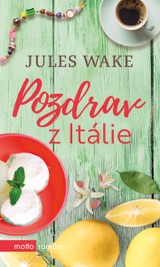 E-kniha Pozdrav z Itálie - Jules Wakeová