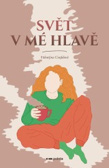 E-kniha Svět v mé hlavě - Valentýna Coufalová