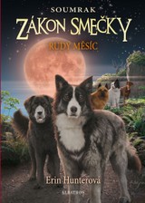 E-kniha Zákon smečky: Soumrak (4) - Rudý měsíc - Erin Hunter, Erin Hunterová