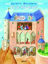 E-kniha To je náš hrad! - Jarmila Marešová