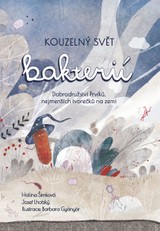 E-kniha Kouzelný svět bakterií - Josef Lhotský, Mgr. Halina Šimková
