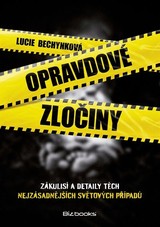E-kniha Opravdové zločiny - Lucie Bechynková