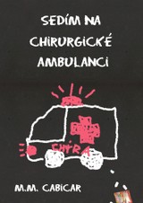 E-kniha Sedím na chirurgické ambulanci - M. M. Cabicar